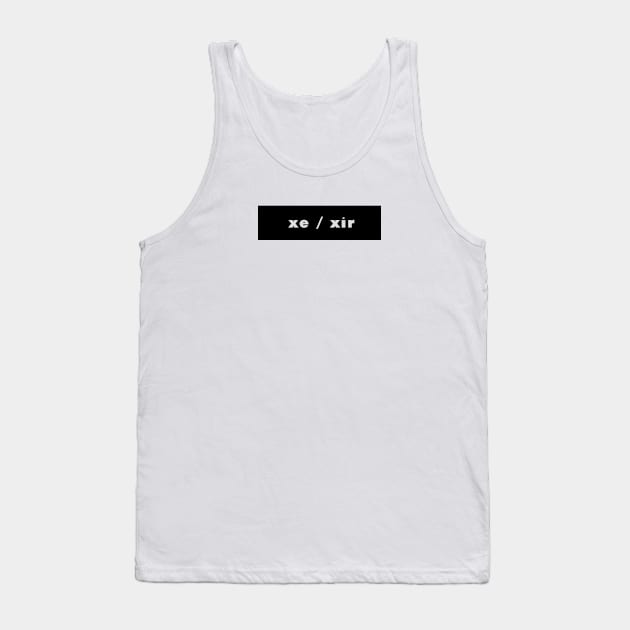 xe / xir - black Tank Top by banditotees